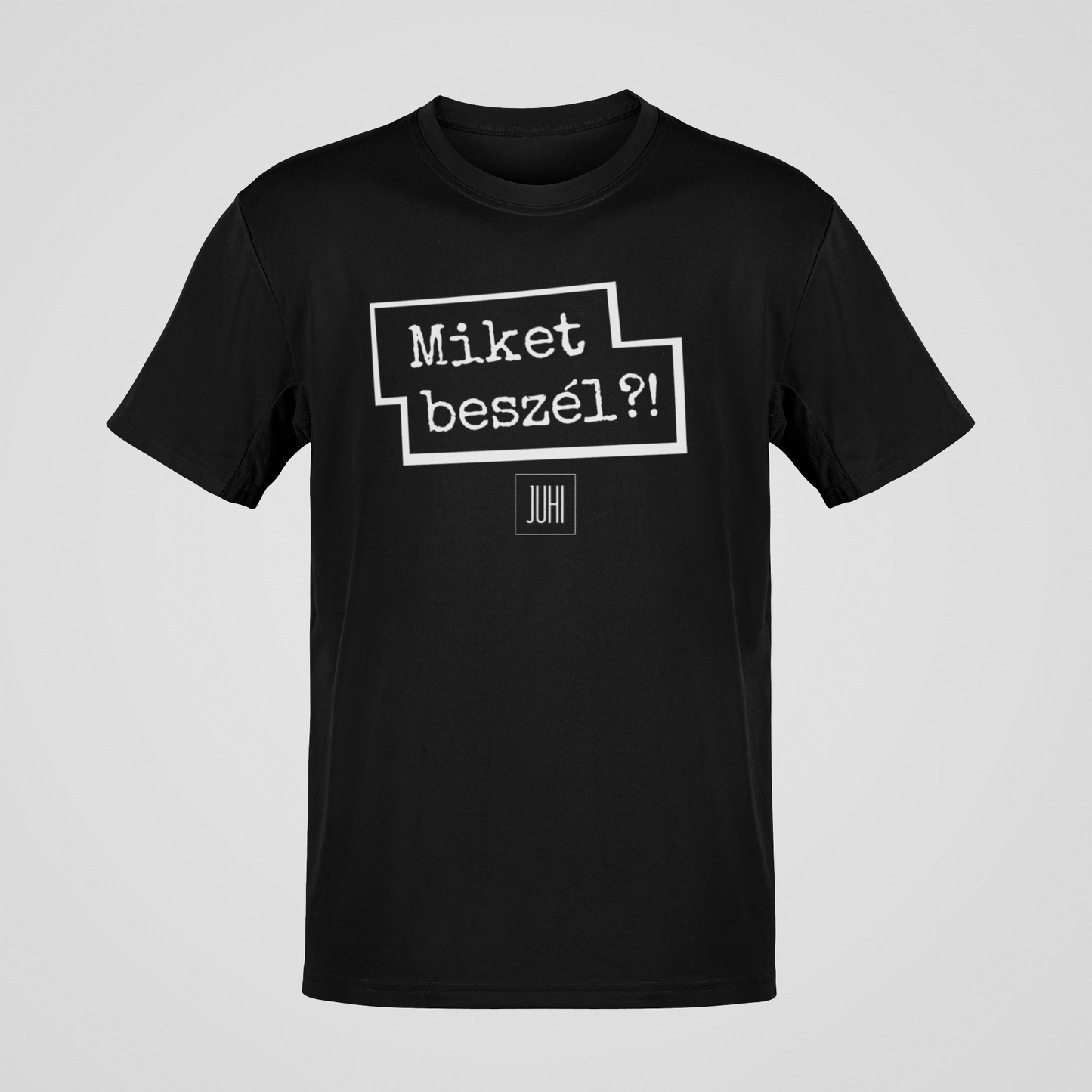 Miket beszél?! - póló