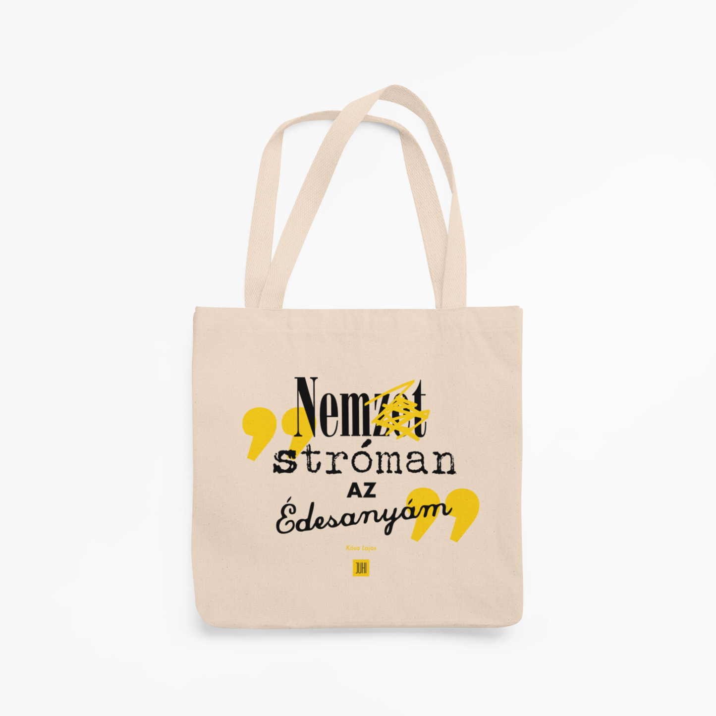 NEM STRÓMAN AZ ÉDESANYÁM vászontáska