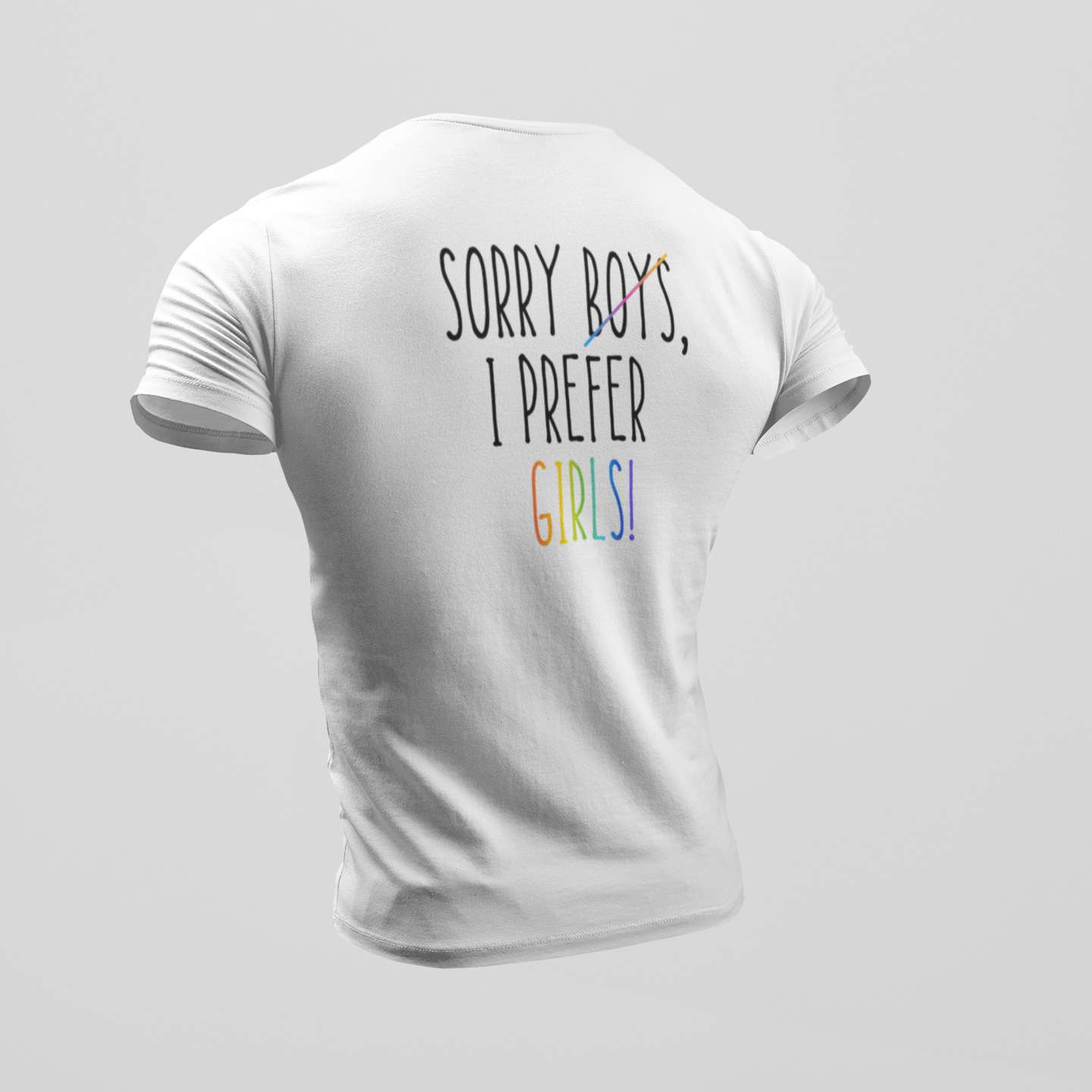 Sorry, I prefer Girls - Prémium póló