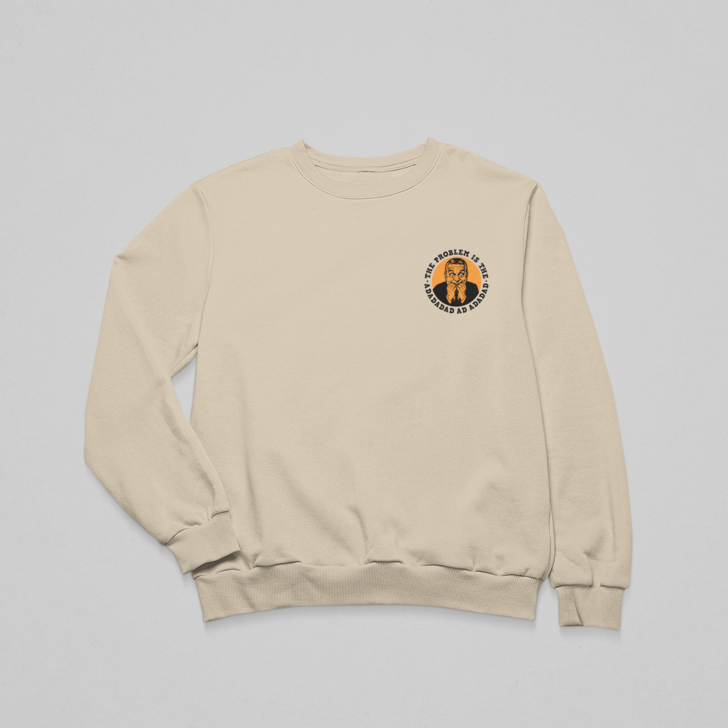 The problem is the ADADAD mellkaslogó - környakas unisex pulóver