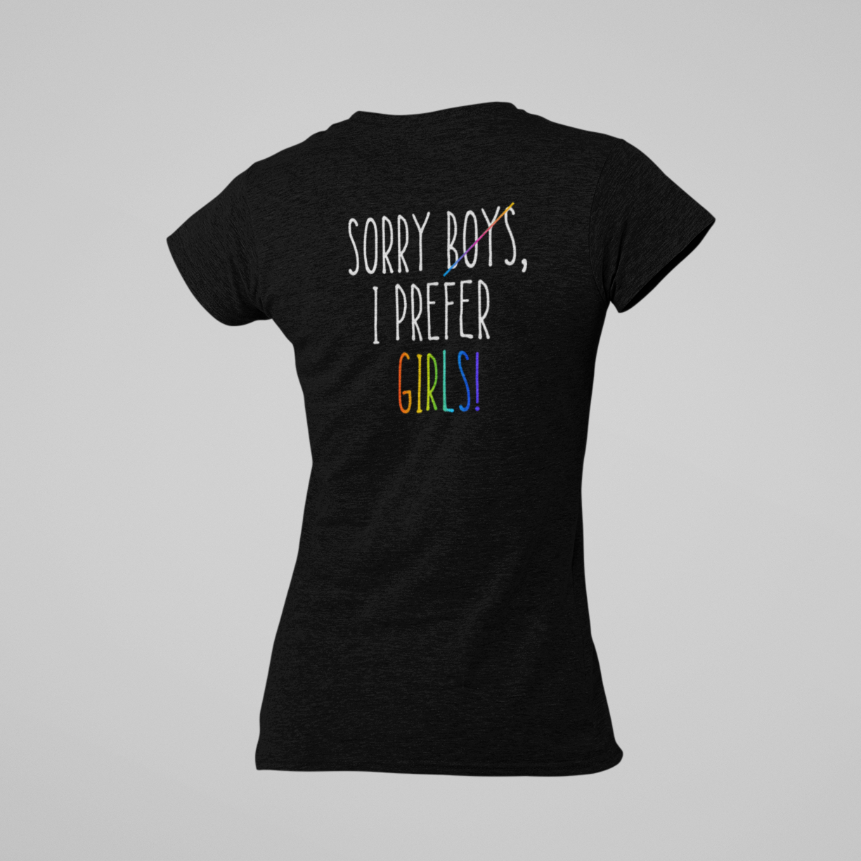 Sorry, I prefer Girls - Prémium póló