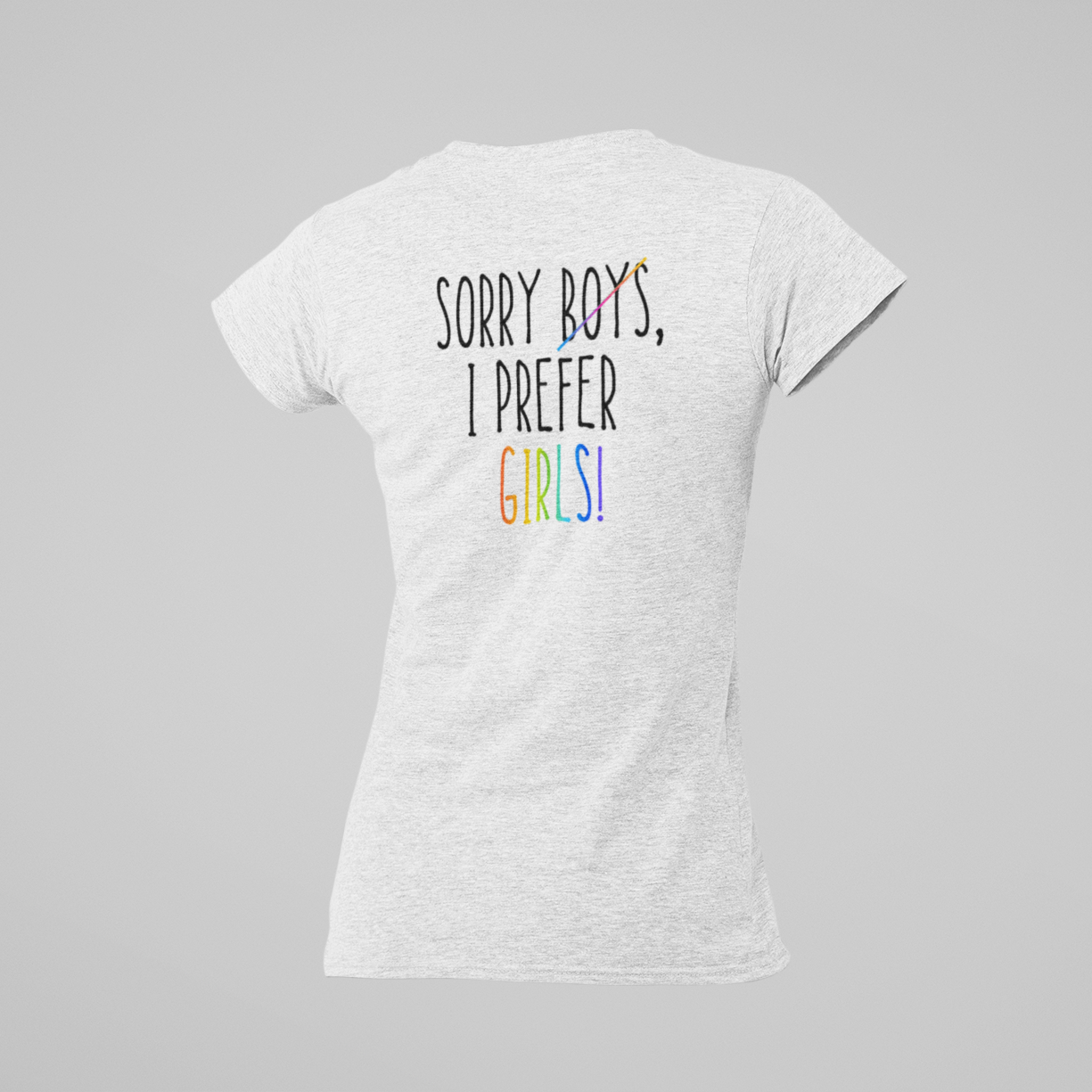 Sorry, I prefer Girls - Prémium póló